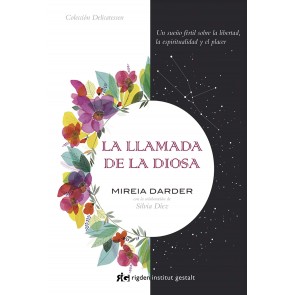 Los placeres de Lola, "La llamada de la diosa" book by Mireia Darder