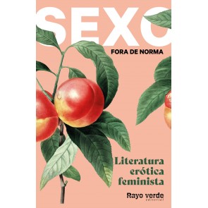 Los placeres de Lola, libro Sexo fora de norma. Literatura erótica feminsta por Varios Autores